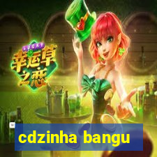 cdzinha bangu